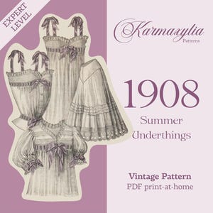 Può includere: Un modello di cucito vintage per biancheria intima estiva del 1908. Il modello è etichettato "Livello Esperto" e include illustrazioni di tre indumenti: una camicia, un corpetto e una sottogonna. Il modello è di Karmazylia Patterns ed è un modello PDF da stampare a casa.