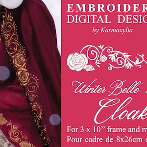 Puede incluir: Diseño de bordado para una capa de invierno de Belle. El diseño presenta una rosa blanca con enredaderas y hojas doradas. El diseño es para un marco de 8 x 26 cm o más grande.  "Winter Belle's Cloak" está escrito en cursiva blanca.