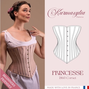 May include: A beige corset with vertical stitching and a front busk closure, displayed alongside a technical line drawing labeled Karmaxylia Patterns, Princesse 1860 Corset, and Beginners Friendly. The design features a structured bodice.