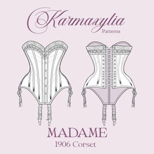 Pode incluir: Um desenho de linha de um corpete branco com uma borda de renda e um fecho de busk. O corpete &eacute; mostrado de frente e de costas. O texto "MADAME 1906 Corset" est&aacute; abaixo da imagem. O texto "Karmaxylia Patterns" est&aacute; na parte superior da imagem.
