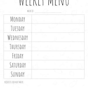 Peut inclure: Un planificateur de menu hebdomadaire imprimable noir et blanc avec une police d'écriture manuscrite. Le planificateur comprend un espace pour écrire la semaine et une section pour chaque jour de la semaine : lundi, mardi, mercredi, jeudi, vendredi, samedi et dimanche. Il y a également une section pour les demandes pour la semaine prochaine.