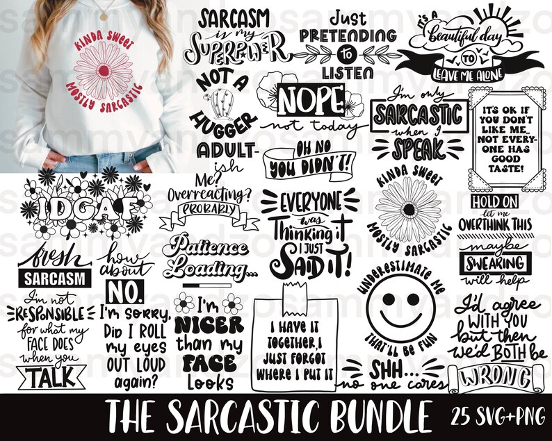 25 hand-drawn sarcastic quotes and designs in svg and png formats. digital download only.