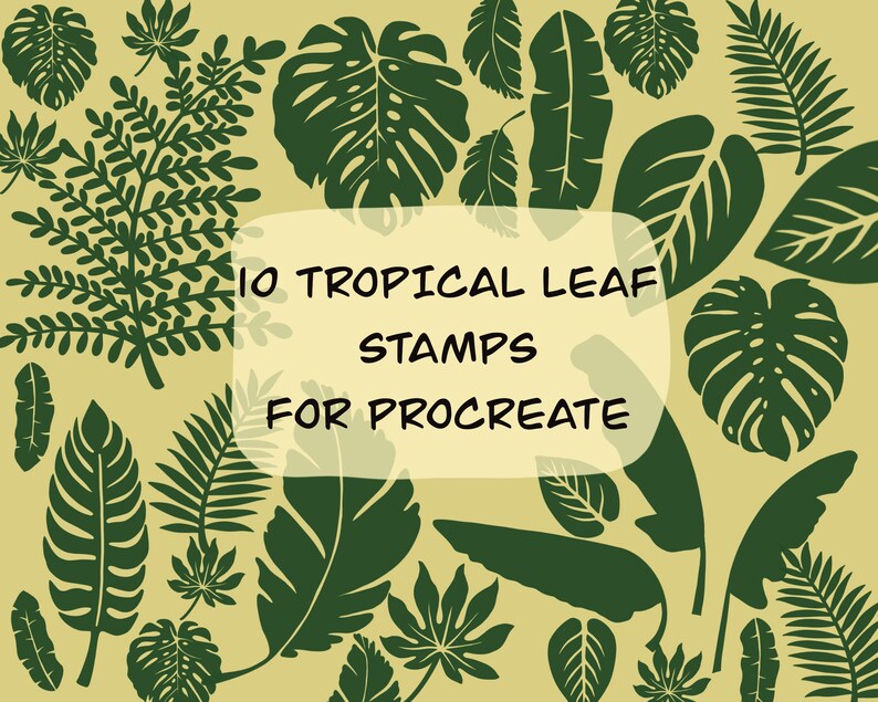 10 hand-drawn tropical leaf stamps for the procreate app. digital download only