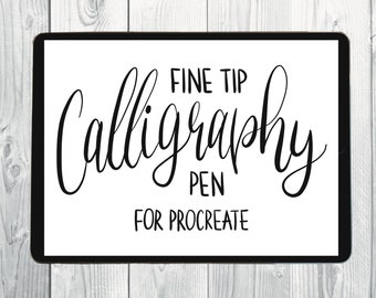 May include: A white digital tablet screen with black text that reads "Fine Tip Calligraphy Pen for Procreate".