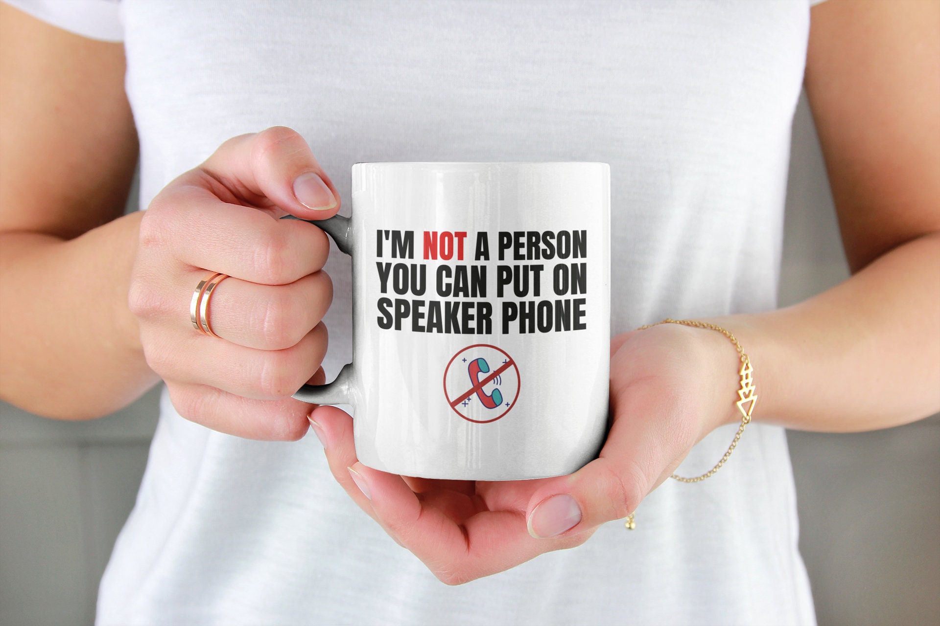 Im Not the Kind of Person You Should Put on Speakerphone Funny Coffee Mug 