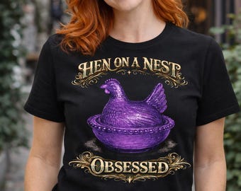 Purple Hen On A Nest Obsessed T-Shirt | Indiana Glass Hen Dish Collectors Graphic Tee