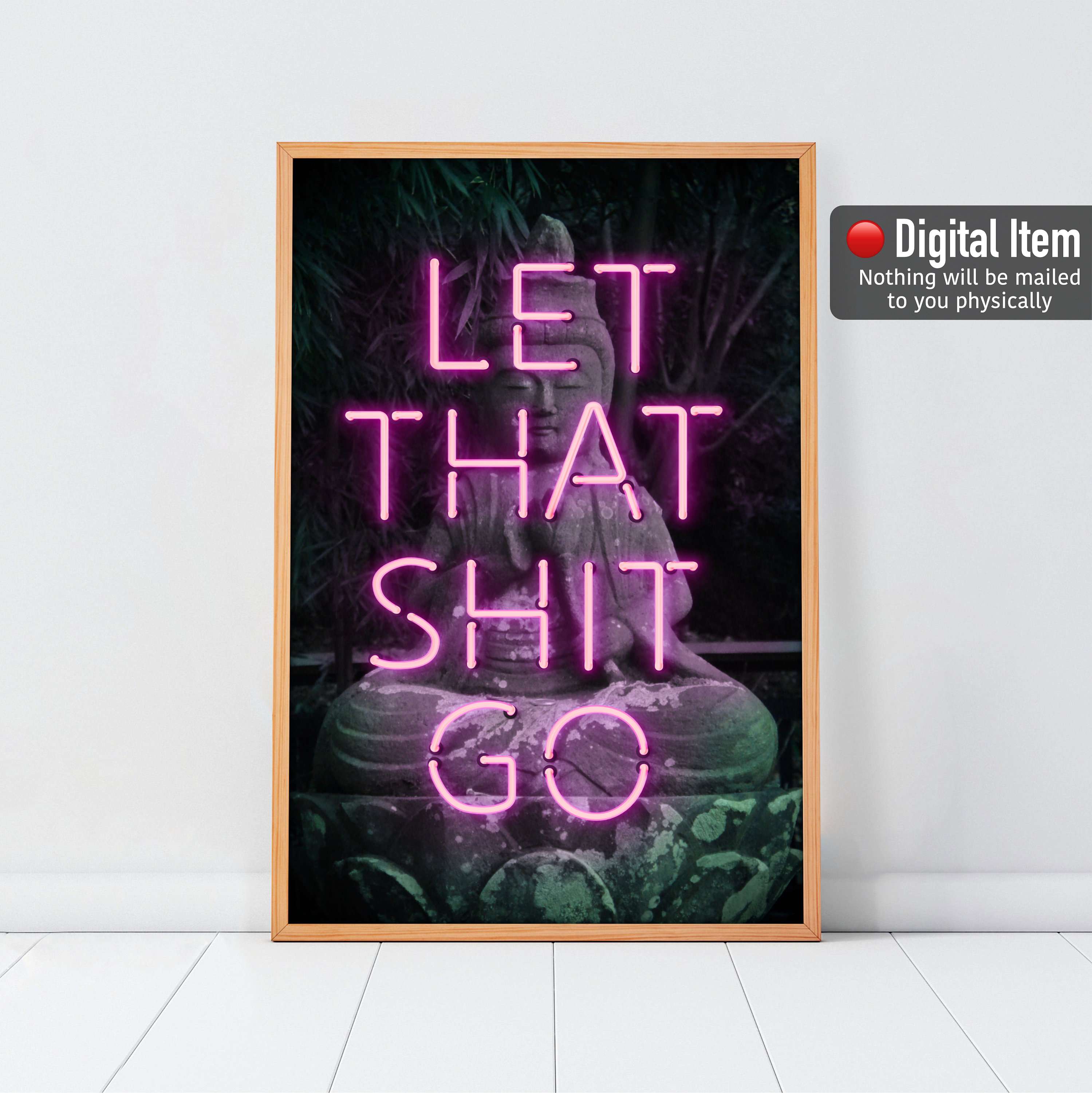Let That Shit Go Budha Poster, Pink Neon Sign Print, Bathroom Wall Decor, Printable Funny Wall Art, Pink Neon Text. Digital Download.