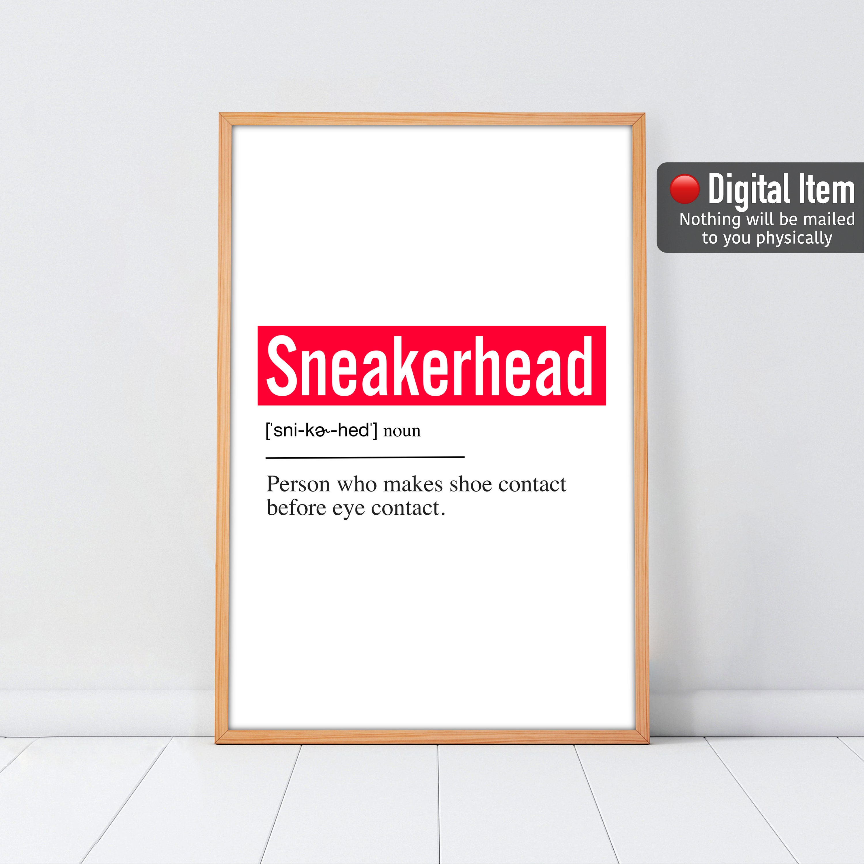 Sneakerhead Poster Definition Print Hypebeast Decor Kicks Etsy