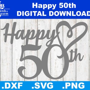Happy 50th SVG, Jubiläum SVG, 50th Herz, 50th Silhouette File, 50th Cricut File, Jubiläum Clipart, 50 SVG