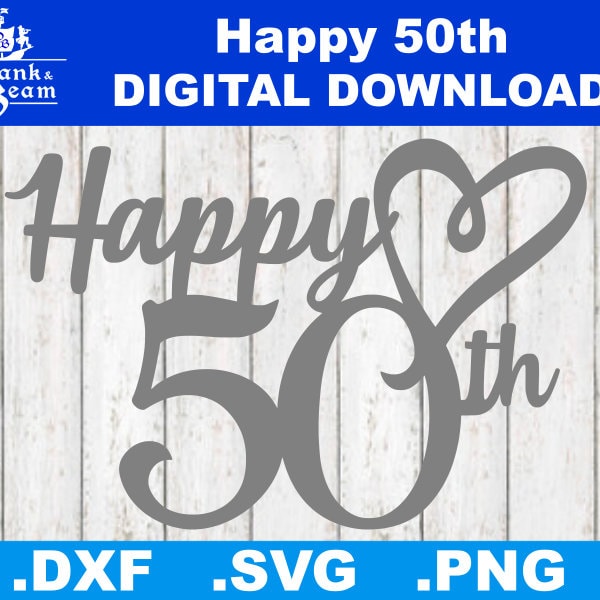 Joyeux 50e SVG, SVG anniversaire, 50e coeur, 50e fichier Silhouette, 50e fichier Cricut, Clipart 50e anniversaire, 50 SVG
