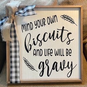 Mind Your Own Biscuits