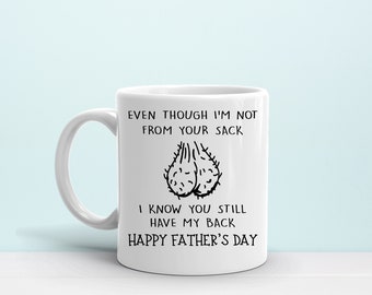 A pesar de que no soy de tu saco, sé que tienes mi taza trasera, taza divertida del Día del Padre, taza de humor de padrastro, regalo para papá