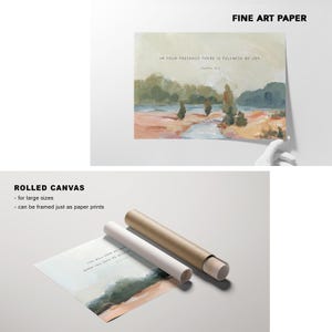 The image is a collage of two pictures, one of a rolled canvas and one of a rolled-up piece of paper. The collage includes text that reads "FINE ART PAPER" and "IN YOUR PRESENCE THERE IS FULLNESS OF JOY" along with a Bible verse from Psalm 11.