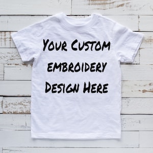 Custom Embroidery Design, Custom Embroidery Shirt for Birthdays, Custom Birthday Shirt, Custom Design Order