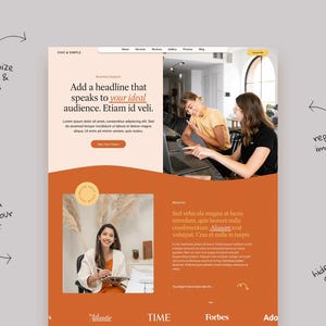 May include: A website design template with an orange and white color scheme. The design includes text that reads "Add a headline that speaks to your ideal audience." The template also features images and the ability to customize fonts and colors.