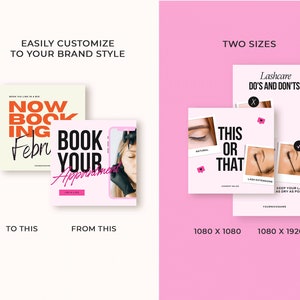 May include: Two social media post templates for a lash business. The first template is a pink and white square with the text "Book Your Appointment" and a photo of a person getting their eyelashes done. The second template is a pink and white rectangle with the text "Lashcare Do's and Don'ts" and two photos of eyelashes. The text "This or That" is also included on the template.