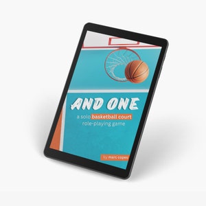 May include: A digital tablet displaying a cover for a solo basketball court role-playing game called "And One" by Marc Copes. The cover features a basketball going through a hoop.