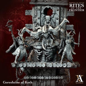 Goreshrine of Koth - Hordes of Wrath - Rites of the Frontier - D&D, TTRPG, 5E, Pathfinder, Fantasy, Resin Models