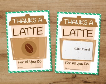 Thanks a Latte Coffee Gift Card Holder, Teacher Thank You, End of Year Gift, Teacher Appreciation Week Printable Gift, Coffee Thank You Tags