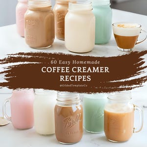 Printable Coffee Creamer Cookbook | 60 Homemade Creamer Recipes | Gluten Free, Dairy Free, Keto & Vegan Options | Minimalist Digital PDF