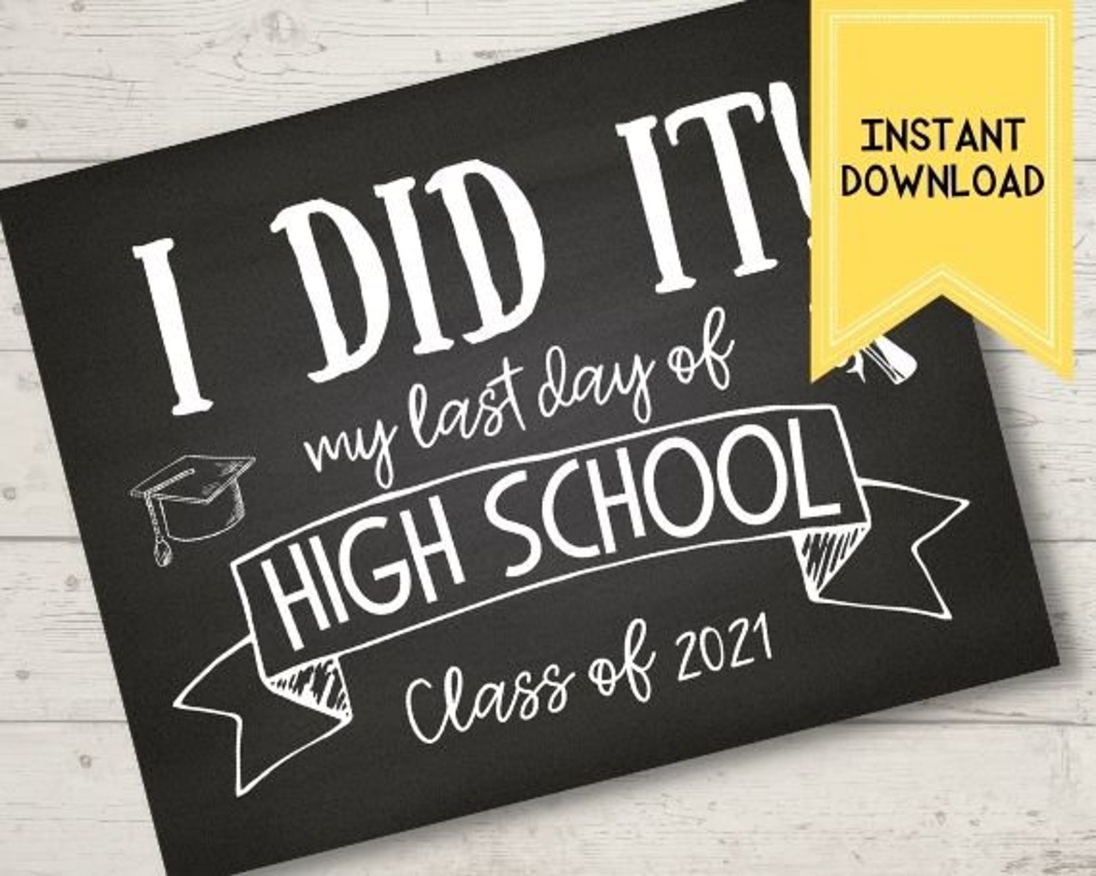 Last Day of High School Printable Sign Senior Year Instant Etsy