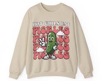 Sweat-shirt aux cornichons, filles chaudes mangent des cornichons - pull drôle pour amateur de cornichons à l'aneth cornichons sweat-shirt cadeau gourmand pour la fête des mères