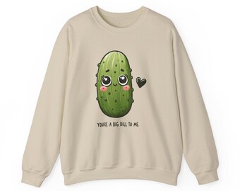 Pickle Sweatshirt Pickle Romantic Love  - Funny Dill Pickle Lover Sweater Pickles Sweatshirt Foodie Gift For Her Mothers Day