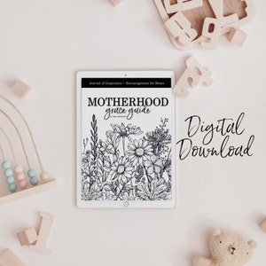 Digital Motherhood Grace eGUIDE: Journal of Inspiration + Encouragement for Mom | DIGITAL FILE ONLY