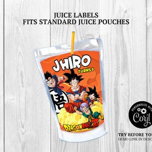 May include: Orange juice pouch label featuring Dragon Ball Z characters. The label reads "Jhiro Turns 8" with the text "Juice Labels Fits Standard Juice Pouches" at the top. A yellow straw is inserted into the pouch. The label includes the text "Personalize with Corjl".
