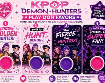 May include: Four rectangular party favor cards featuring KPOP Demon Hunters graphics with pink and purple color schemes. Each card includes a circular Play-Doh container, text such as You Are A Golden Hunter, Born To Hunt Demons, Stay Fierce Stay Huntrix, and Thank You For Being A Super Fan, plus space for names.
