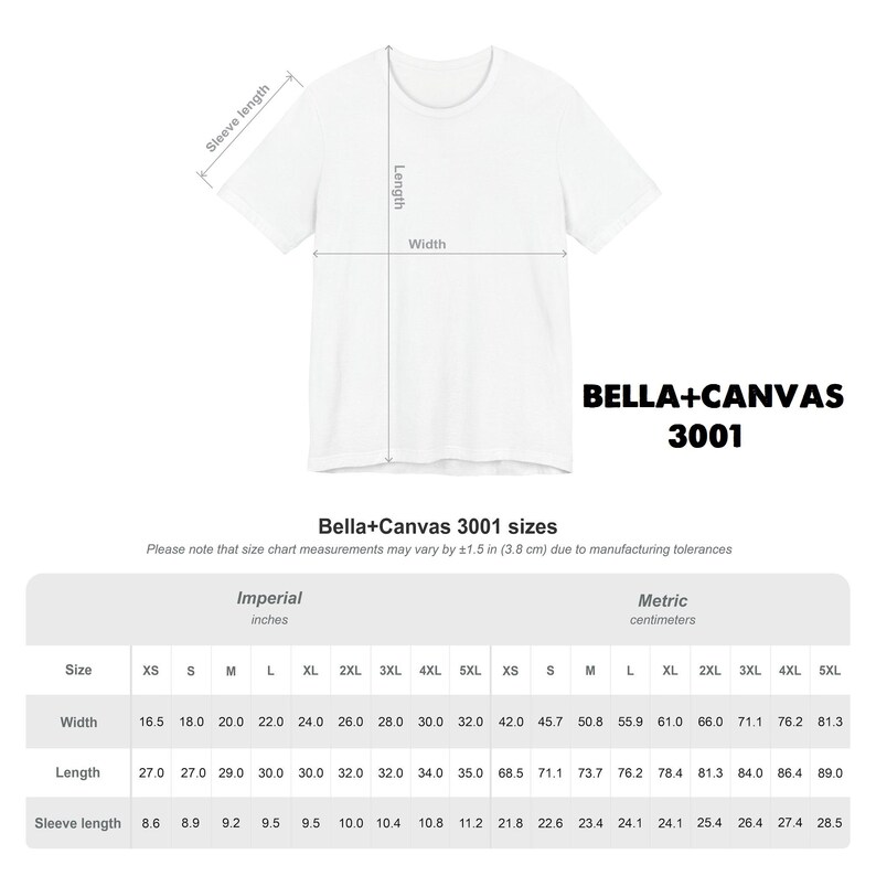 May include: A white t-shirt with a diagram showing sleeve length, body length, and width measurements. The text reads BELLA+CANVAS 3001 and Bella+Canvas 3001 sizes, including a table with measurements in inches and centimeters for sizes XS to 5XL.