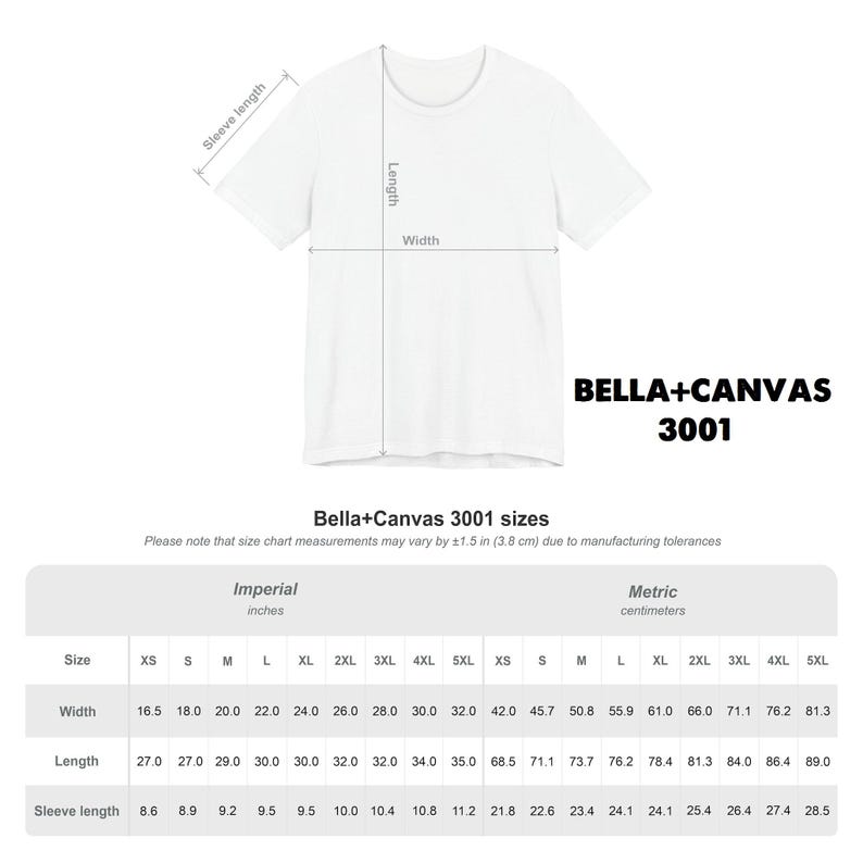 May include: A white t-shirt with a diagram showing sleeve length, body length, and width measurements. The text reads BELLA+CANVAS 3001 and Bella+Canvas 3001 sizes, including a table with measurements in inches and centimeters for sizes XS to 5XL.