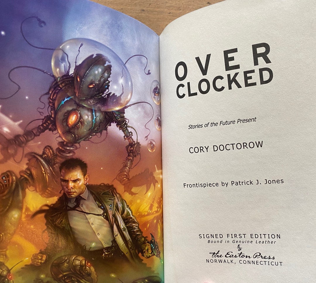 Overclocked Easton Press First Edition Signed by Cory Doctorow 196 of