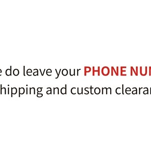 May include: White background with text that reads, "Please do leave your PHONE NUMBER for shipping and custom clearance." The word "PHONE NUMBER" is in red. Pink and red hearts are in the corners.