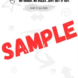 May include: White background with the text "MY BRAIN HAS 47 TABS OPEN" and "NO ORDER. NO RULES. JUST GET IT OUT." A red "SAMPLE" stamp is across the image. Includes squirrel and acorn illustrations.