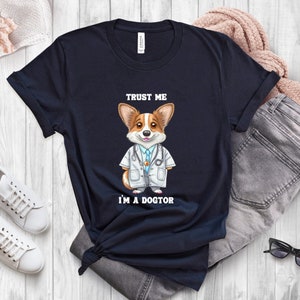 Trust Me I&#39;m A Dogtor Shirt, Veterinarian Shirt, Neuter Shirt, Animal Doctor Shirt, Dog Doctor, Veterinarian Gift, Veterinary Shirts