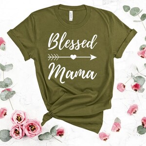 Blessed Mama Shirt - Mother&#39;s Day Gift Shirt - Blessed Mom T-Shirt - Cute Mom Shirt - Blessed Mama Tee - Thankful - Mom Life Shirt - Mom