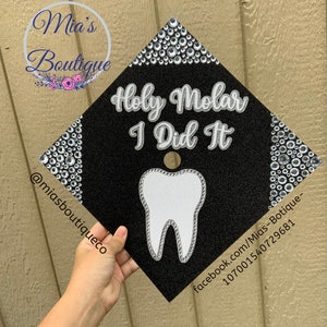 Dental Graduation Cap Topper/ Dental Graduation Cap / Holy Molar Grad Cap/Personalize Graduation Cap/ Decorated Graduation Cap