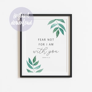 Fear Not for I am With You Wall Art | Printable Bible Verse Art | Isaiah 41:10 Above Bed Sign Decor