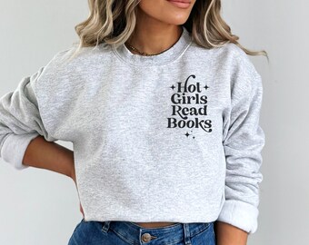 Hot Girls Read Books Crewneck