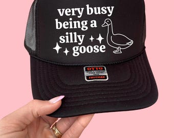 Silly Goose Trucker Hat | Very Busy | Mom Life | Errand Hat