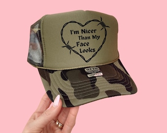 I'm Nicer Than My Face Looks Trucker Hat | Foam Mesh Ball Cap | Funny Hat | Rbf