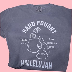 Hard Fought Hallelujah T-shirt | Espresso Comfort Colors Shirt