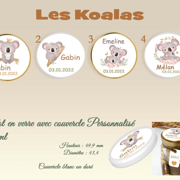 Pots en verre  personnalisés pour baptême ou anniversaire, pot en verre pour miel, bougie, dragée ...thème Koalas