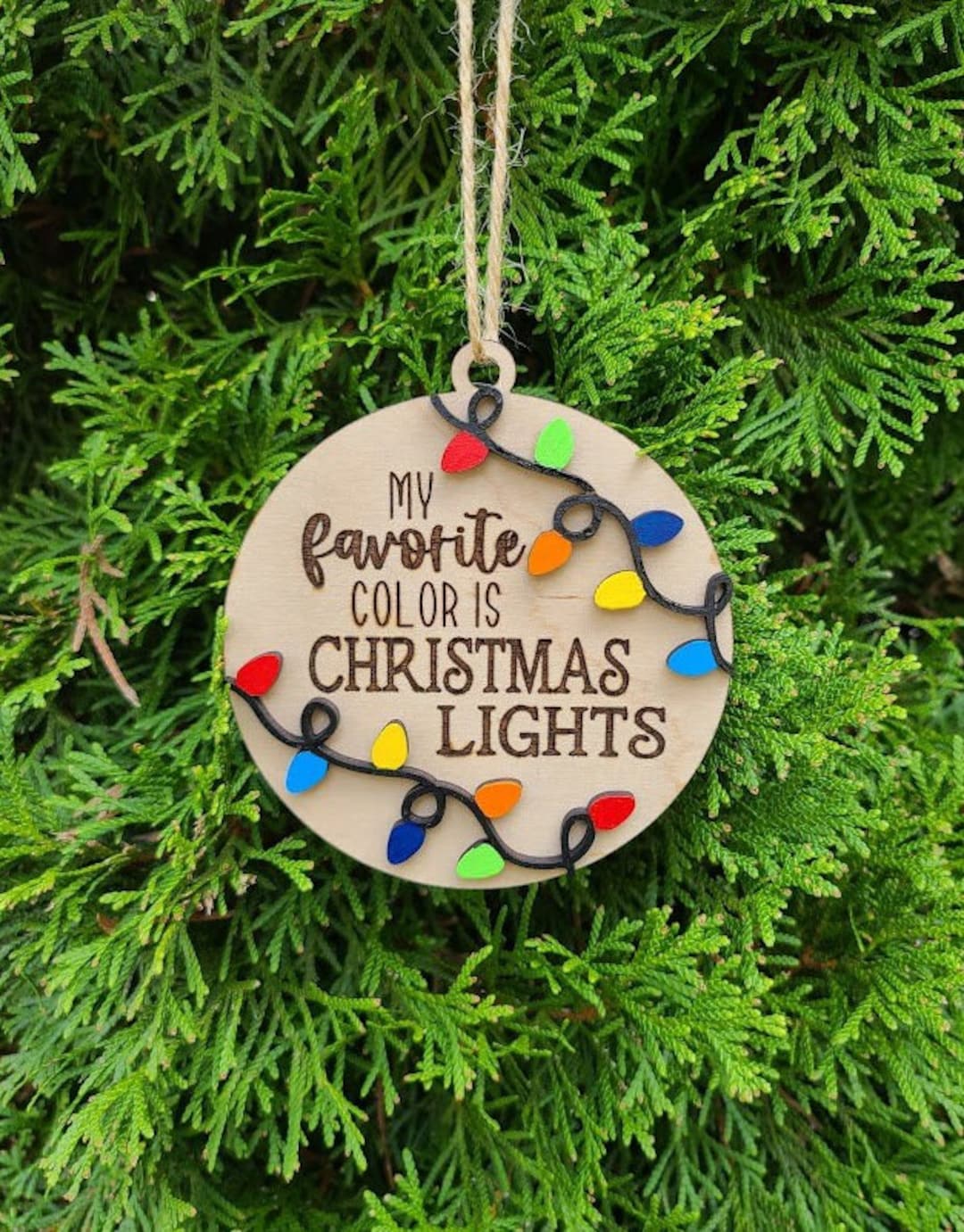 My Favorite Color is Christmas Lights Christmas Ornament Engraved