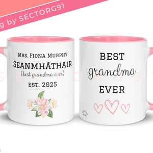 Seanmháthair grandmother gift Pregnancy announcement Baby shower reveal for Irish grandmother Seanmháthair mug &quot;IRISH GRANDMOTHER FLOWERS&quot;