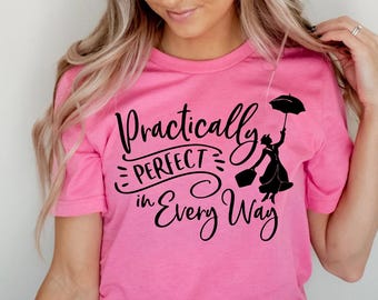 Practically Perfect In Every Way Mary Poppins Shirt, Disney Shirts For Women, Mary Poppins Shirt, Disney women's Shirt