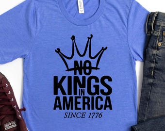 No Kings in America Shirt, Anti Trump TShirt, Political Shirts, Anti Maga Tee, Crown No Kings Shirt