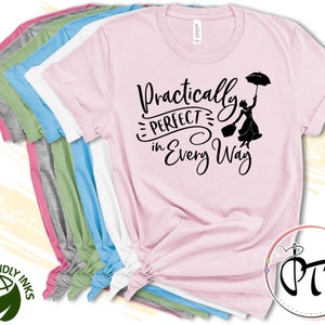 Practically Perfect In Every Way Mary Poppins Shirt, Disney Shirts For Women, Mary Poppins Shirt,  Disney women&#39;s Shirt