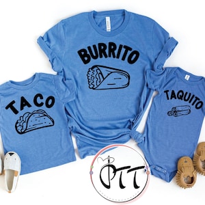 Matching Family Taco Shirts: Burrito, Taquito, Fathers Day Gifts
